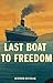 Last Boat to Freedom