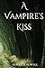 A Vampire's Kiss