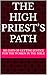 The High Priest’s Path: : 3...