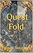 Quest Fold