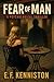 Fear of Man by E. F. Kenniston