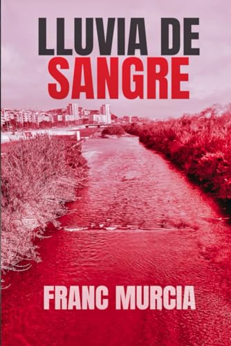 Portada de Lluvia de sangre, de Franc Murcia