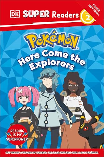DK Super Readers Level 2 Pokémon Here Come the Explorers (Hardcover)