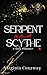 Serpent & Scythe by Virginia Conaway