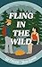 Fling in the Wild: A Steamy...