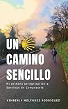Un camino sencillo by Kimberly Meléndez Rodríguez