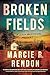 Broken Fields (A Cash Blackbear Mystery)