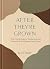 After They're Grown: The Ps...