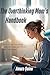 The Overthinking Mom's Handbook by Amara Quinn