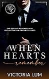 When Hearts Remember by Victoria Lum