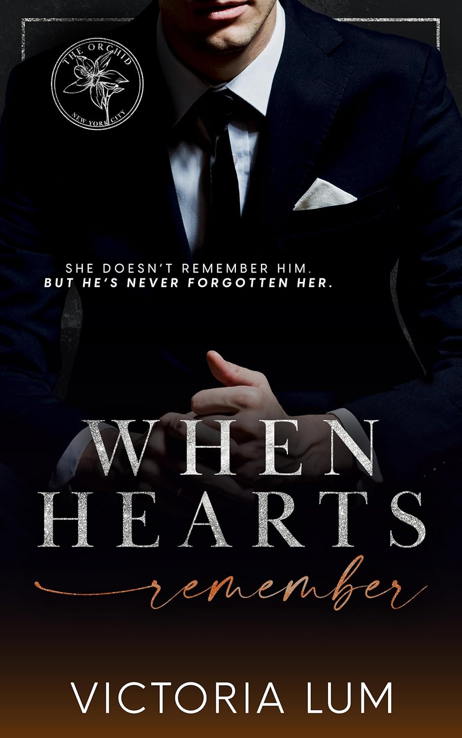 When Hearts Remember (The Orchid #5)