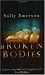 Broken Bodies