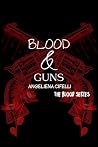 Blood & Guns: A Dark Paranormal Mafia Romance (Blood Trilogy) Blood & Guns: A Dark Paranormal Mafia Romance (Blood Trilogy)