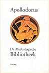 De mythologische bibliotheek by Apollodorus of Athens