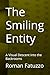 The Smiling Entity: A Visual Descent into the Backrooms (Backrooms & Beyond: Liminal Horror Series)