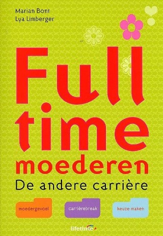 Fulltime moederen: de andere carrière