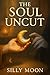 The Soul Uncut