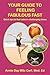 Your Guide to Feeling Fabulous Fast  by Annie Day