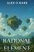 Rational Element by Alex O. Harb
