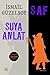 Saf by İsmail Güzelsoy Saf by İsmail Güzelsoy