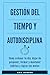 Gestión del tiempo y autodi...