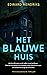 Het Blauwe Huis by Edward Hendriks Het Blauwe Huis by Edward Hendriks