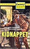 Kidnappet by Larry Kent