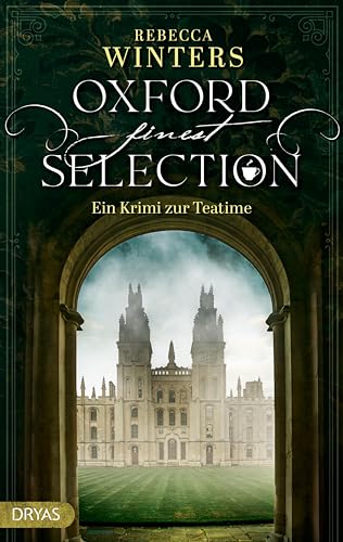 Oxford finest Selection: Ein Krimi zur Teatime (German Edition)
