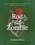 Rod the Zombie by Kathryn Breen