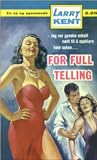 For full telling by Larry Kent