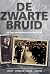 DE ZWARTE BRUID: De twee br...