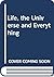 Life, the Universe and Everything