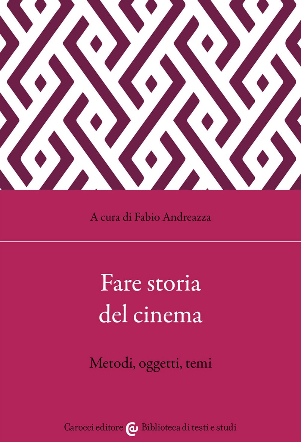 Fare storia del cinema (Paperback)