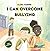 I Can Overcome Bullying: A ...