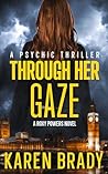 THROUGH HER GAZE ...