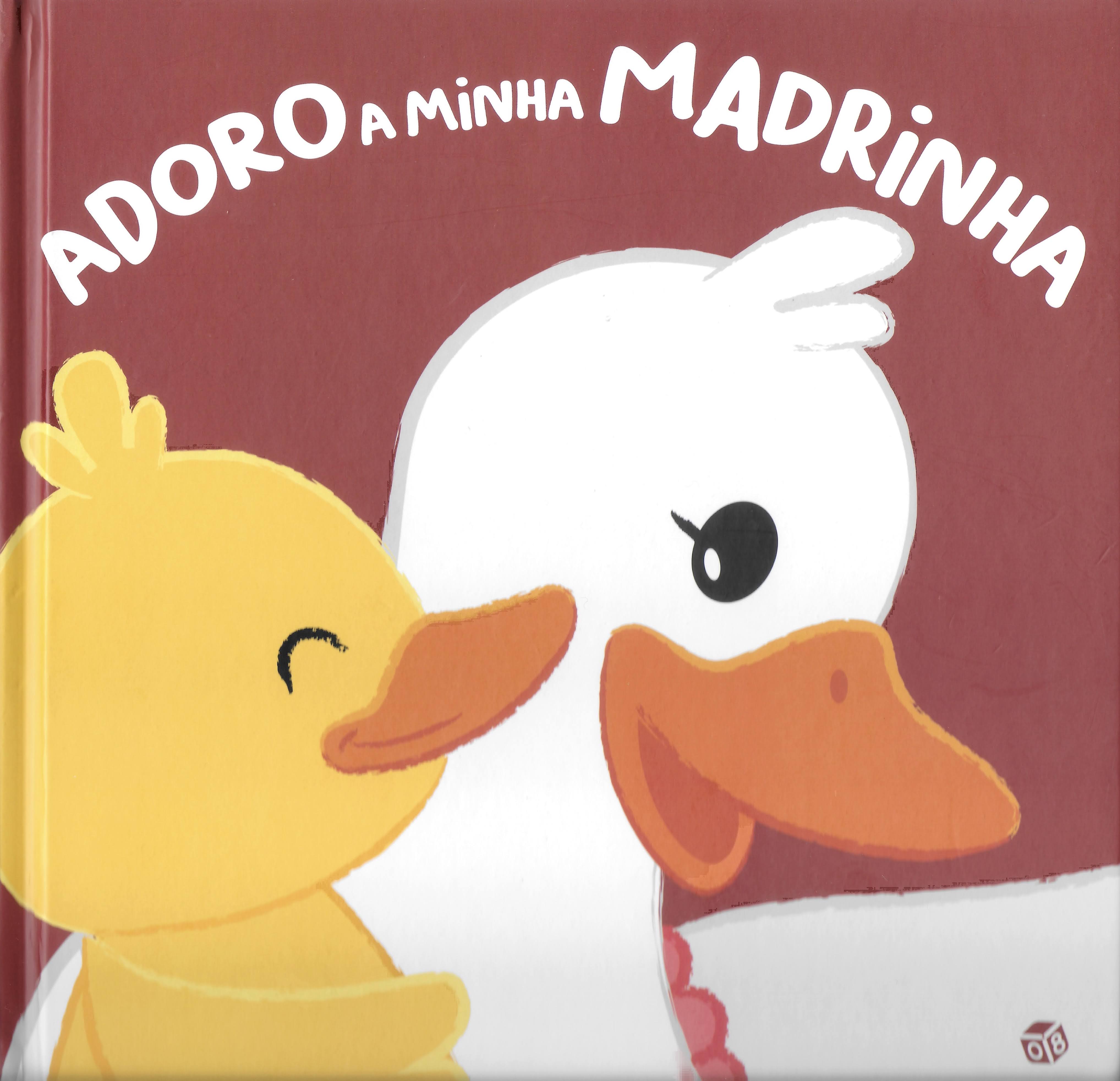 Adoro a Minha Madrinha (Hardcover)