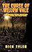 The Curse Of Willow Vale: A...