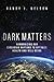 Dark Matters: Harmonizing Our Circadian Rhythms to Optimize Health and Well-Being
