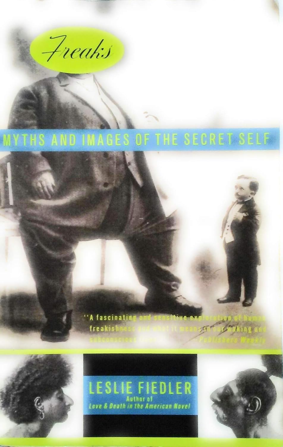 Freaks: Myths and Images of the Secret Self (Paperback)