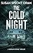 The Cold Night (Jacklyn Stone Thrillers: High Stakes Suspense with Heart, #2)