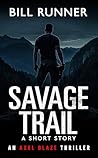 Savage Trail: A S...