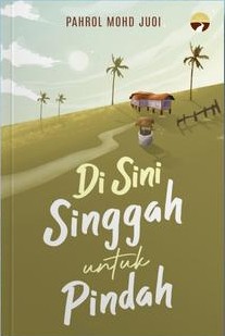 Di Sini Singgah Untuk Pindah