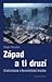 Západ a ti druzí: Globalizace a teroristická hrozba