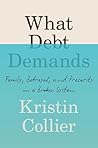 What Debt Demands...