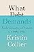 What Debt Demands: Family, Betrayal, and Precarity in a Broken System