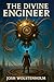 The Divine Engineer
