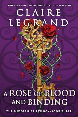 A Rose of Blood and Binding (The Middlemist Trilogy, #3)