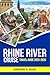 Rhine River Cruise Travel G...