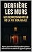 Derrière les Murs : Les Sec...