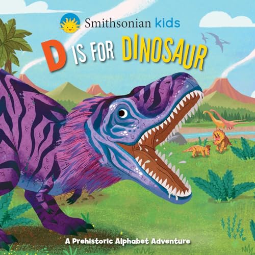 Smithsonian Kids: D Is for Dinosaur (Board Book)